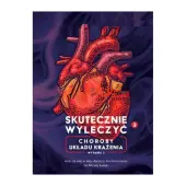 Książka " Skutecznie Wyleczyć Choroby układu krążenia " prof. Andrzej Frydrychowski, dr Michał Lange PROMOCJA!